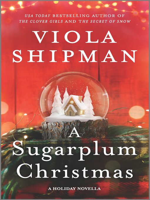 Title details for A Sugarplum Christmas by Viola Shipman - Wait list